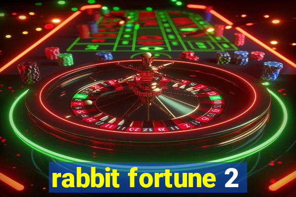 rabbit fortune 2